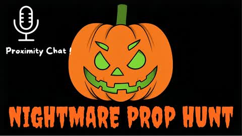 Nightmare Prop Hunt
