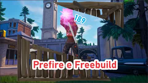 Prefire e freebuild