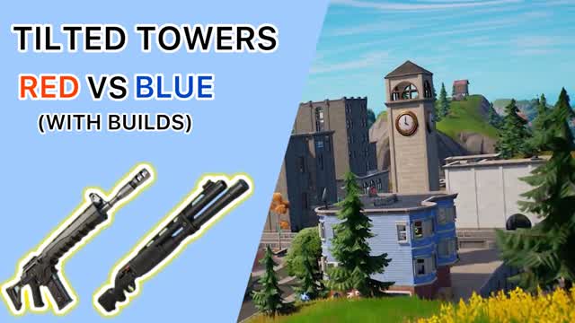 TILTED TOWERS 🔴RED VS BLUE🔵