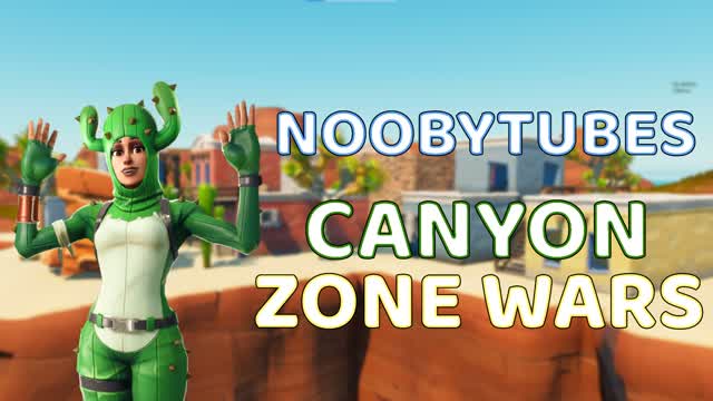 NoobyTube's Canyon Zone Wars
