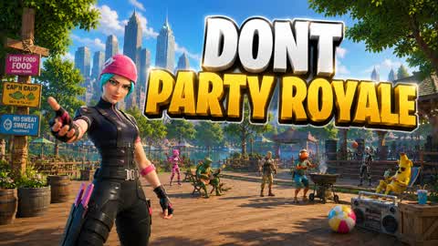 Dont Party Royale