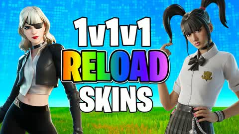 1v1v1 RELOAD SKINS 1v1 LATE GAME [SKL]
