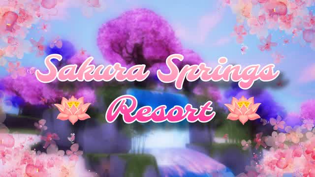 đŻ Sakura Springs Resort đŻ