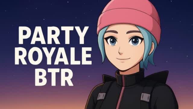 party Royal BTR