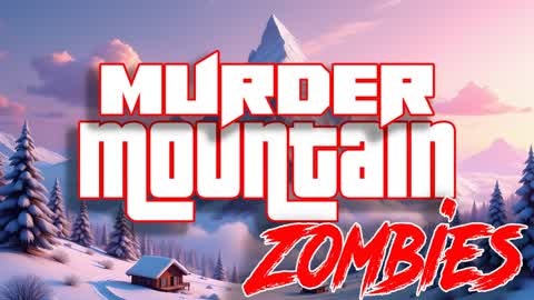 Murder Mountain Zombies
