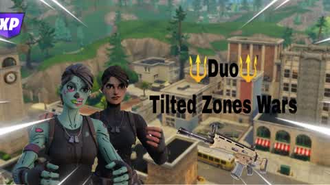 🔱Tilted Zone Wars Duo🔱