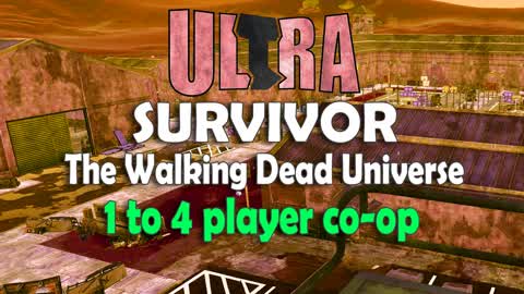 ULTRA Survivor 1-4 player coop