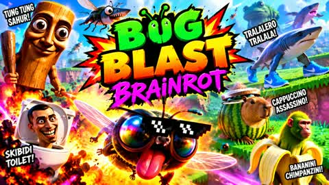 BUG BLAST BRAINROT!