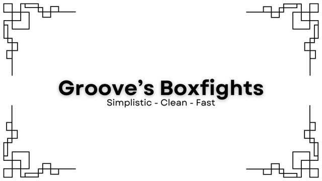 Groove's PVP Box Fights 📦