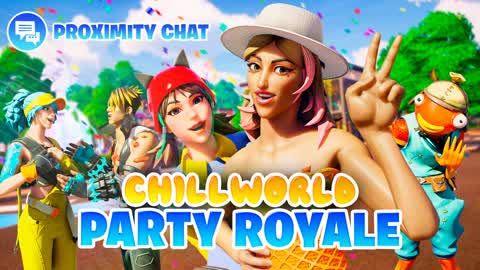 🌈 CHILLWORLD | PARTY ROYALE