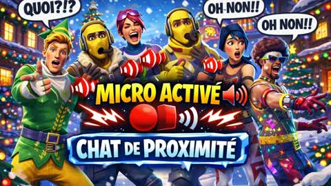 🎅MIC UP 🎄CHAT DE PROXIMITÉ 🎄 FR ⭐