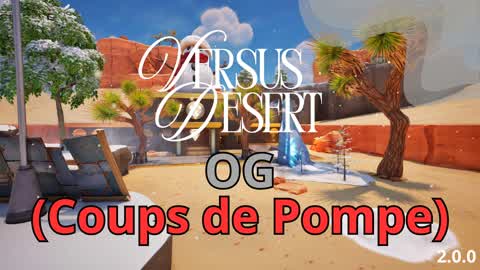 Versus the Desert​ (OG - Coups de Pompe)