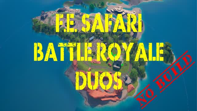 FE Safari Battle Royale Duos (NB)