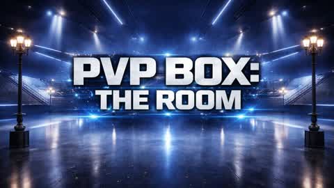 PVP BOX: THE ROOM