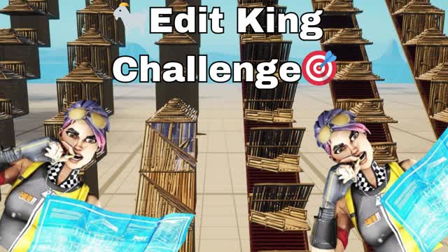 👑EDIT KING CHALLENGE✨