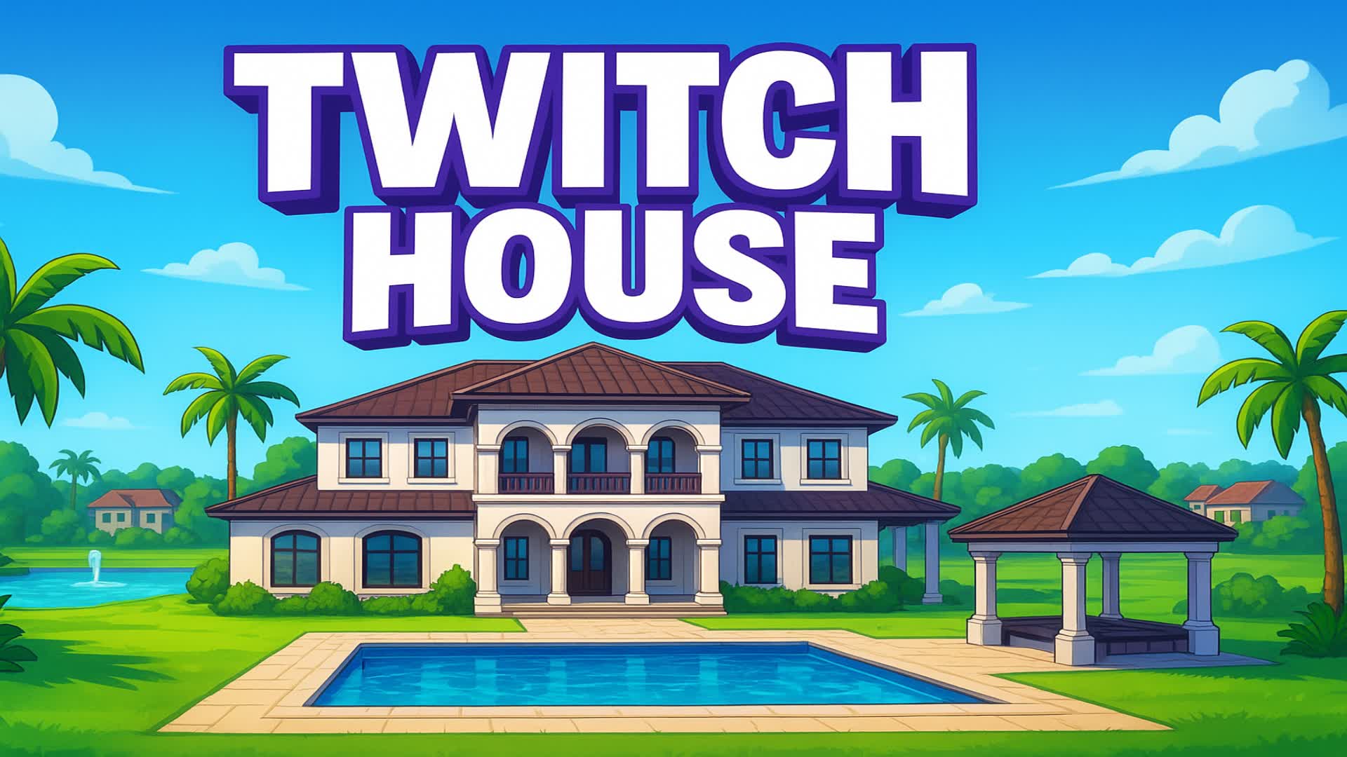 TWITCH HOUSE