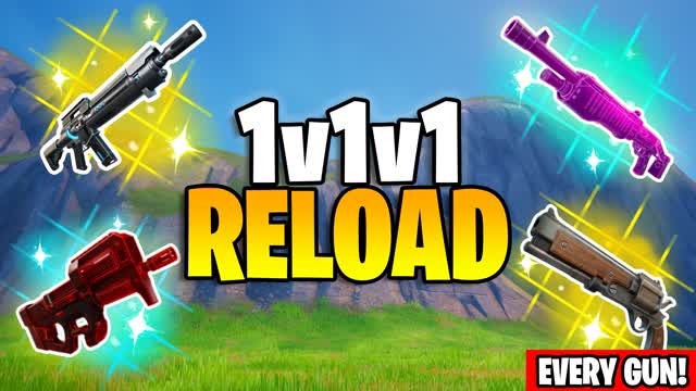 1v1v1 RELOAD WITH EVERY GUN