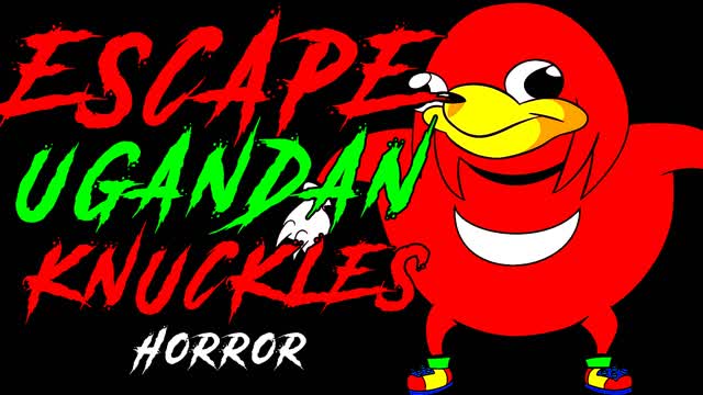 ESCAPE UGANDAN KNUCKLES [HORROR]