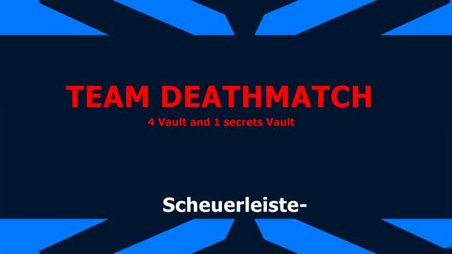 TEAM DEATHMATCH