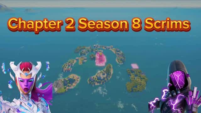 Chapter 2 Season 8 Scrims