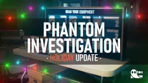 Phantom Investigation [REIMAGINED]