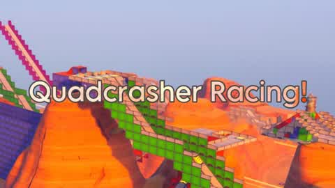 Quadcrasher Racing!