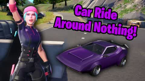 Car Ride Around Nothing