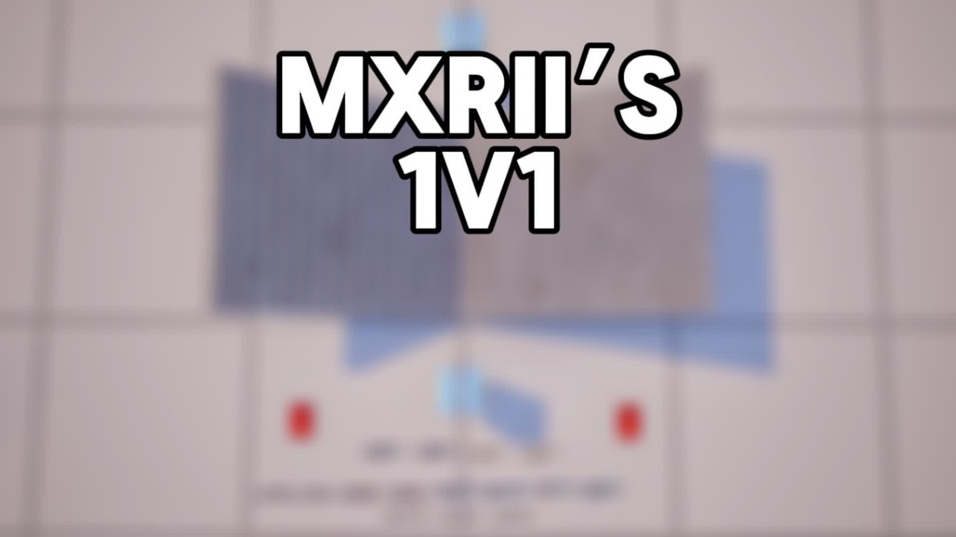 Mxrii’s 1v1
