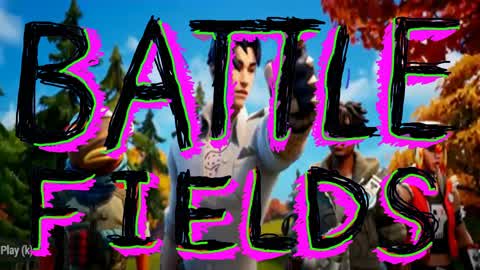 Battle Fields