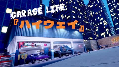 Garage  Life☆ハイウェイ