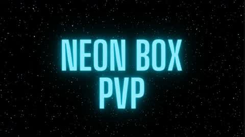 💥CHAPTER 5💥 NEON BOX PVP 📦 (0 DELAY)