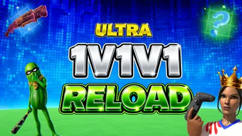 ULTRA 1V1V1 RELOAD