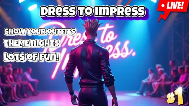 Dress To Impress! - Be a Star✨👑