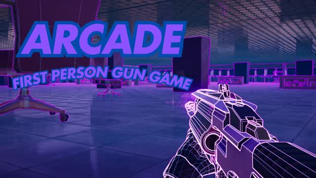 ARCADE - FIRST PERSON GUN GAME
