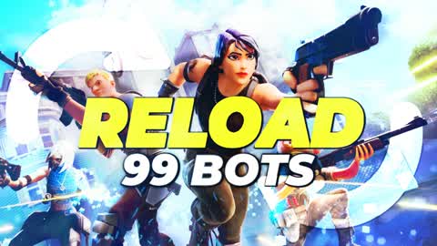 RELOAD 99 BOTS BOT ROYALE