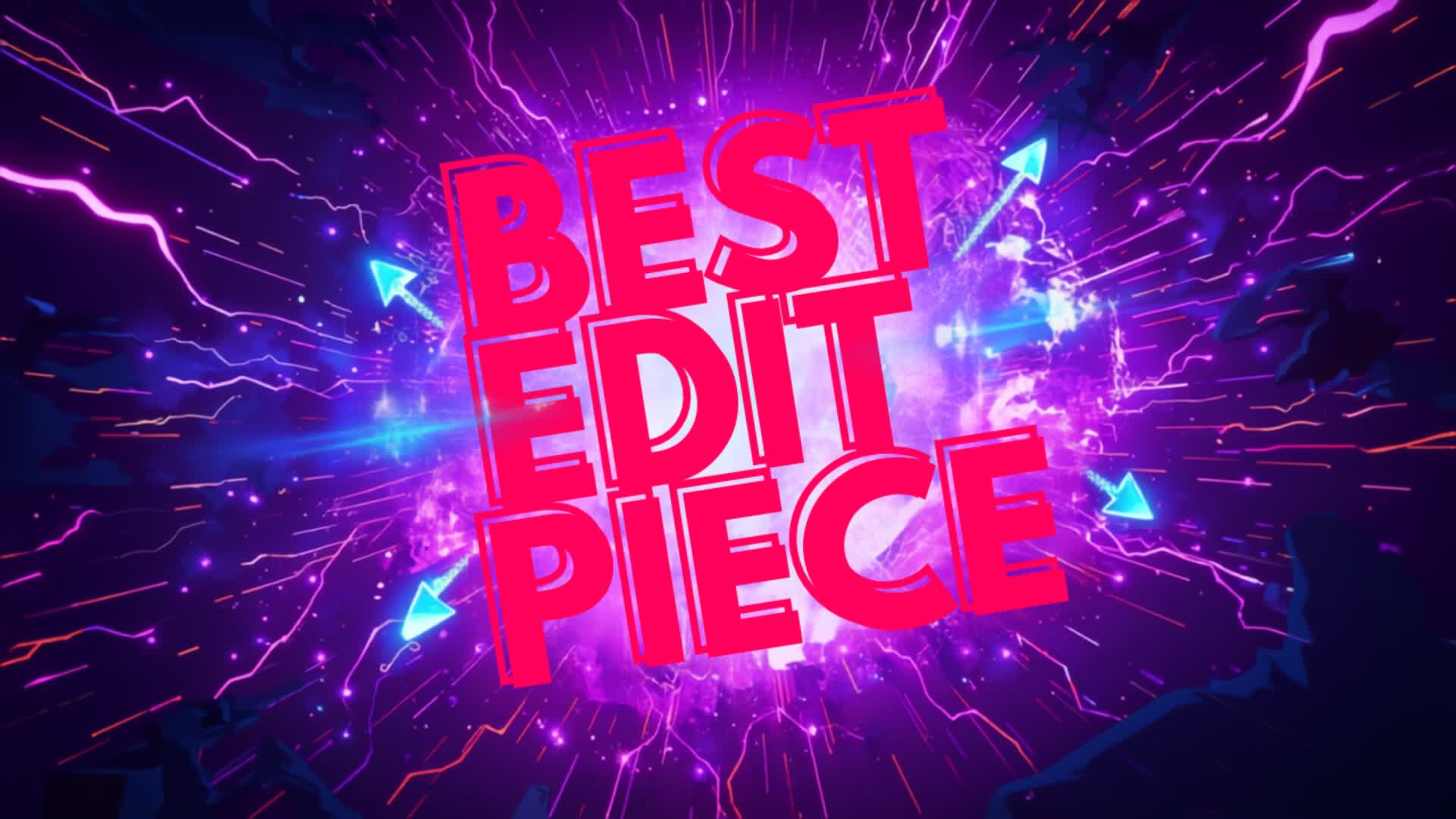 BEST->AIM->EDIT->PIECE