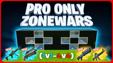 PRO ONLY ZONE WARS (1v1 - 4v4)