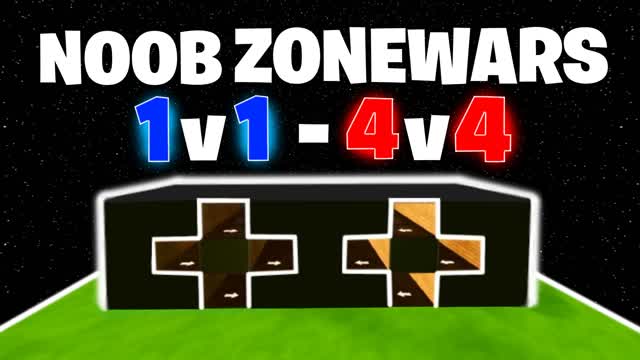 NOOB ZONEWARS { 1V1 - 4V4}