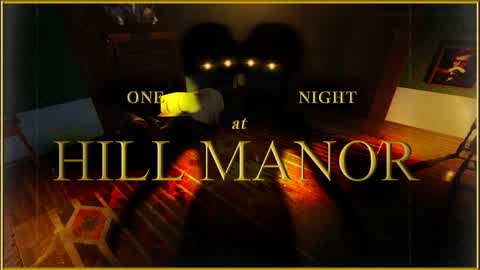 ONE NIGHT AT HILL MANOR | HORROR ESCAPE