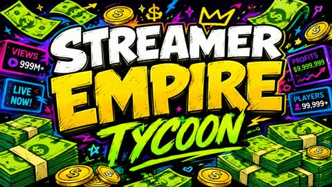 STREAMER EMPIRE TYCOON