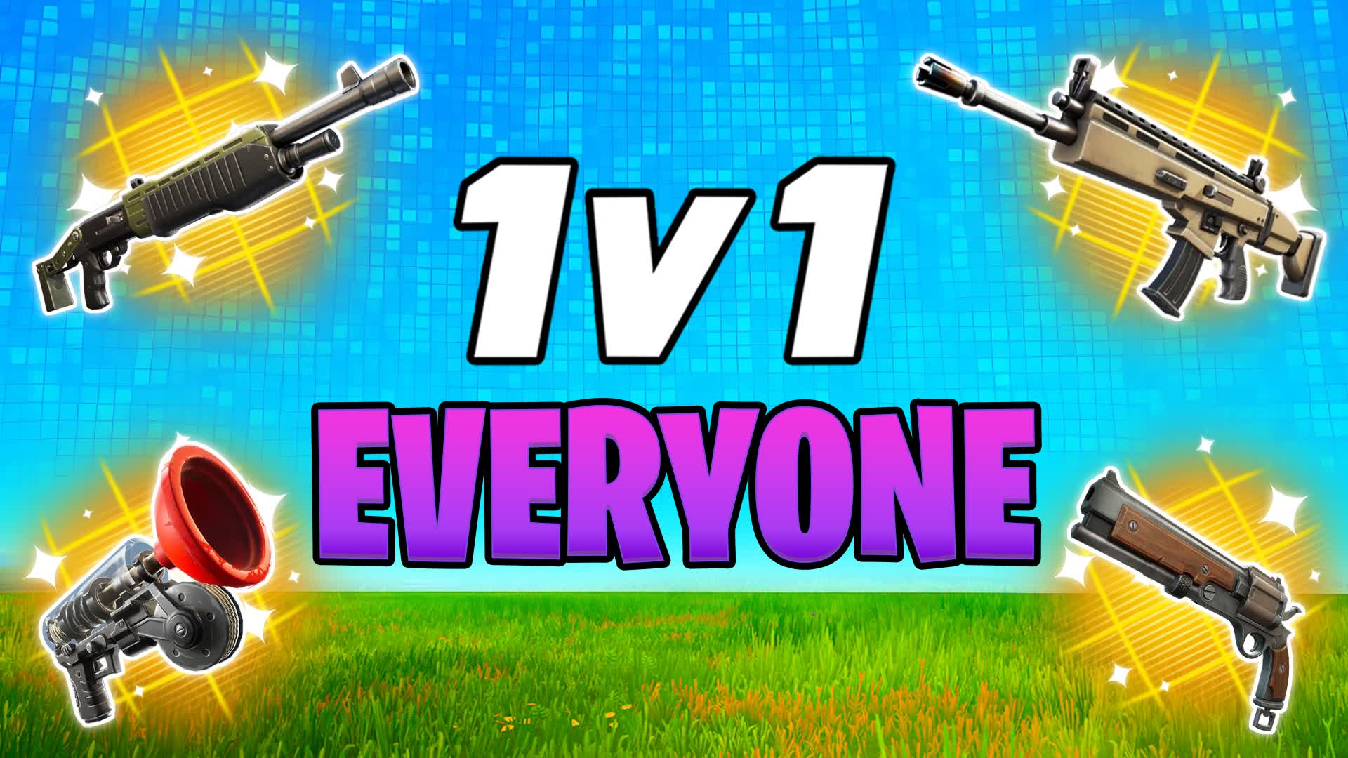 1v1 V EVERYONE