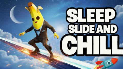 SLEEP SLIDE AND CHILL EASY MODE đ