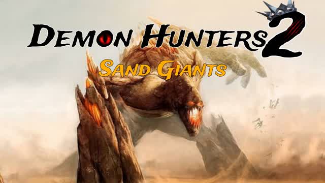 Demon Hunters Sand Giants
