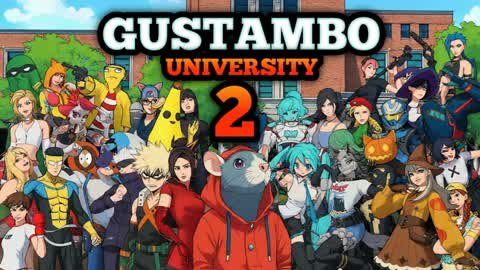 GUSTAMBO UNIVERSITY 2 🐁