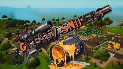 Greasy Snipers