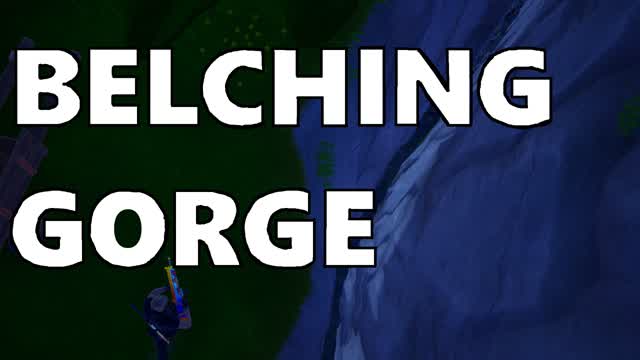 Belching Gorge