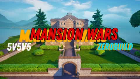Mansion Wars🏘️5v5v5 - ZeRoBuild💣