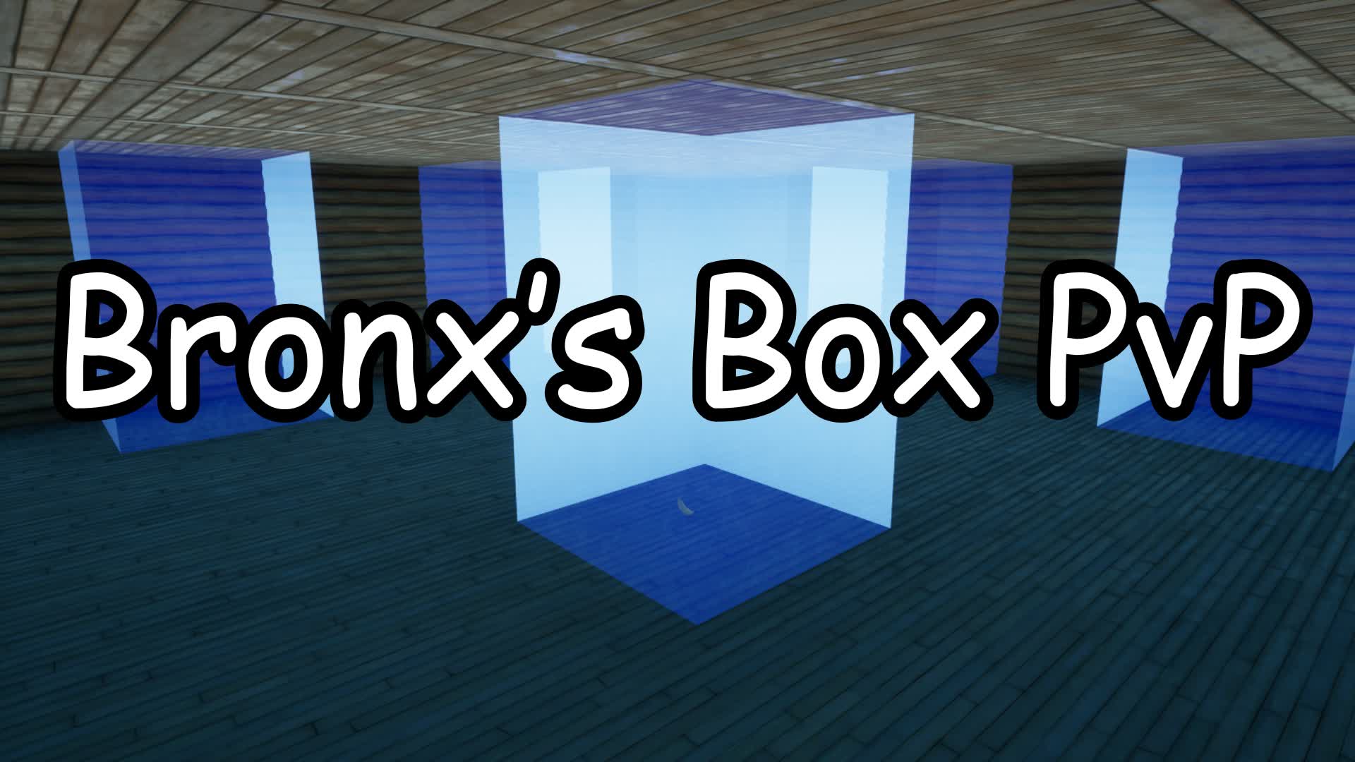 Bronx's Box PvP