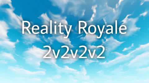 Reality Royale 2V2V2V2