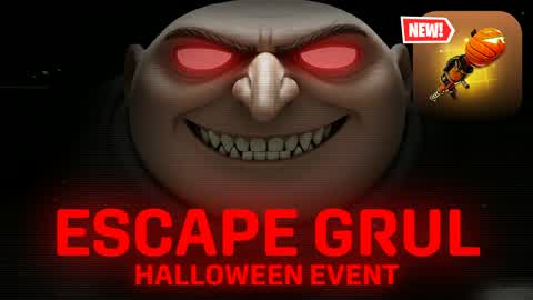 ESCAPE GRUL [HORROR] [HALLOWEEN EVENT]